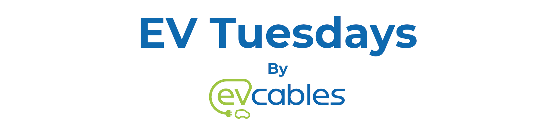 EV Tuesdays: Week 1